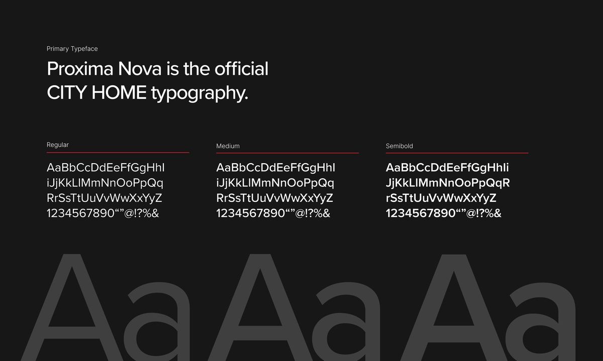 Proxima Nova, the official CITY HOME typeface